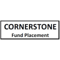 CORNERSTONE Fund Placement