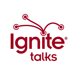 Ignite Talks