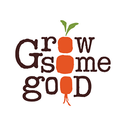 Grow Some Good