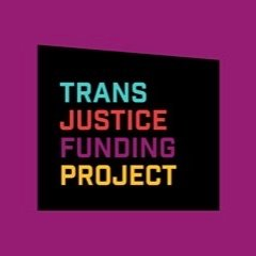 Trans justice funding project